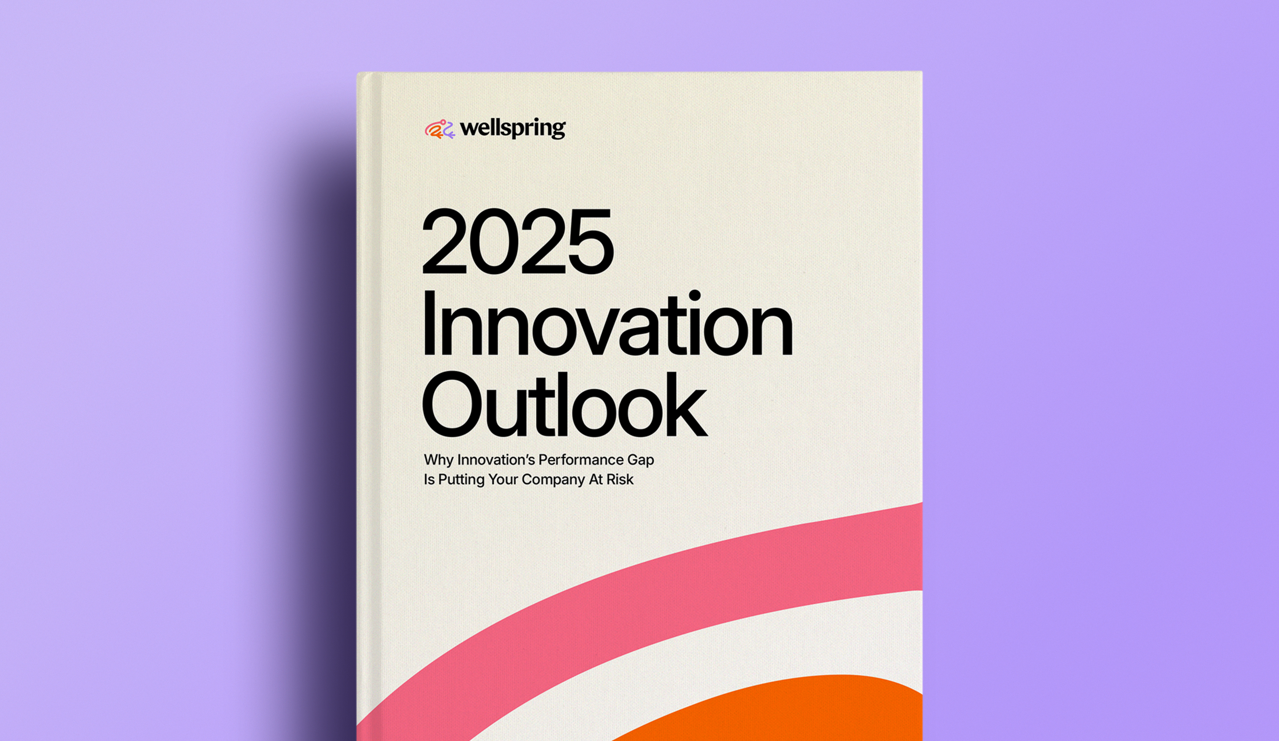 2025 Innovation Study: Key Business Insights | Wellspring Webinar