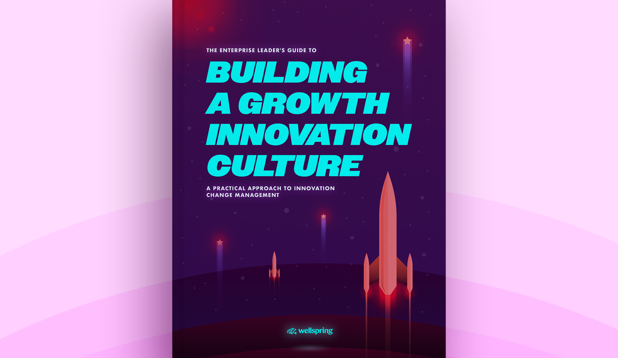 Ebook_Building A Growth Innovation Culture | Wellspring